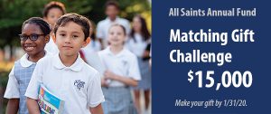 All Saints Annual Fund - 2019 Matching Gift Challenge